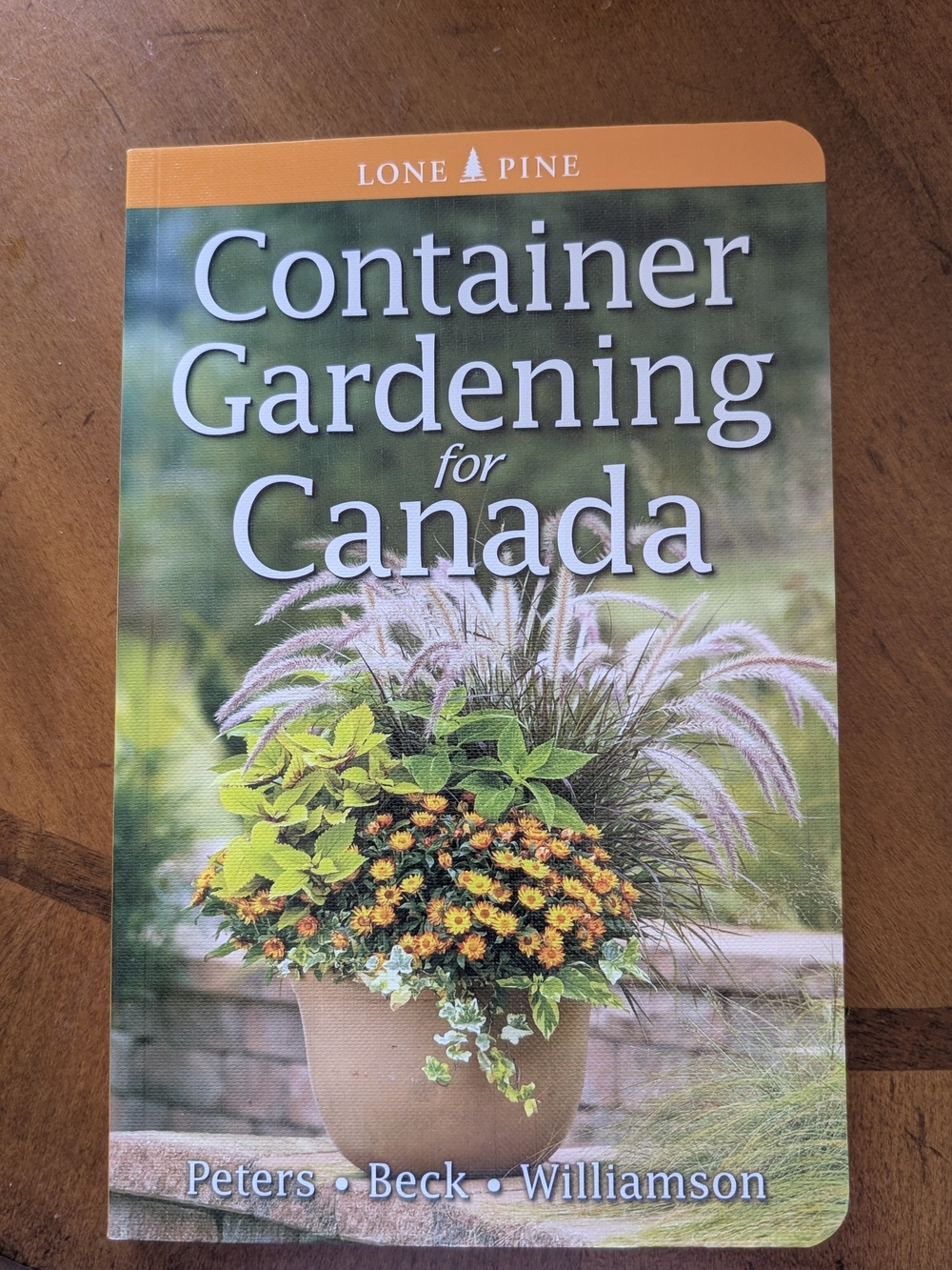 Lone Pine Container Gardening for Canada Gardening Book